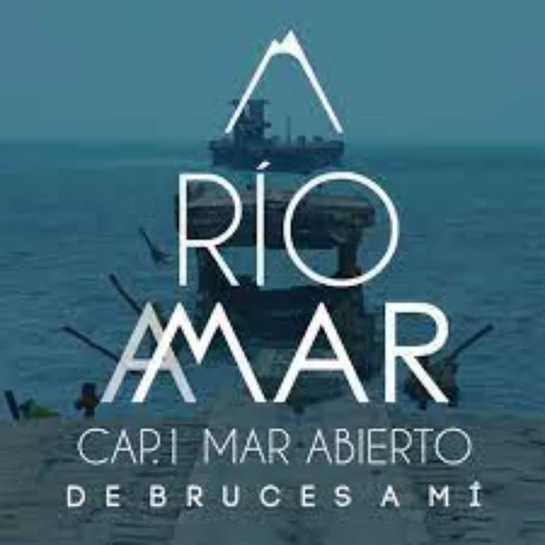 Río a Mar (Cap. 1 - Mar Abierto)