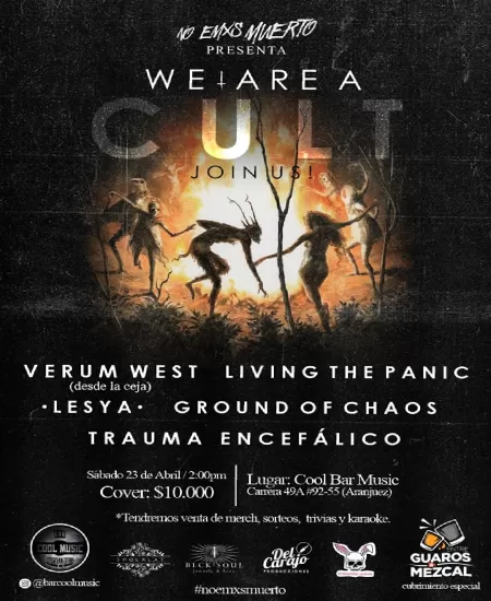 EventoNo Emxs Muerto, We Are a Cult