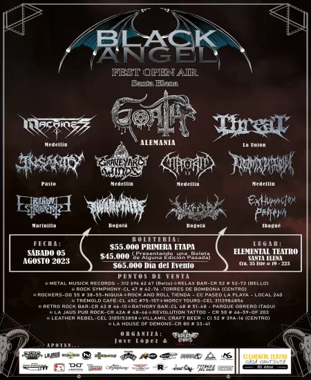 BLACK ANGEL FEST OPEN AIR SANTA ELENA, este próximo sábado 5 de agosto en el Elemental Teatro - Casa Contenta, con un cartel underground totalmente devastador al aire libre, que cuenta con bandas de Pasto, Bogotá, Ibagué, Oriente Antioqueño, Medellín y Alemania, con un valor de $45.000pesos presentando una boleta de alguna edición anterior del festival (Bogotá, Oriente o edición Bello) Bandas Invitadas: Goath T-Machines Threat Colombia Insanity Death Metal Graveyard Winds Maozim IV DOMINION BDM Ruido Estrid