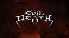 EVIL DEATH